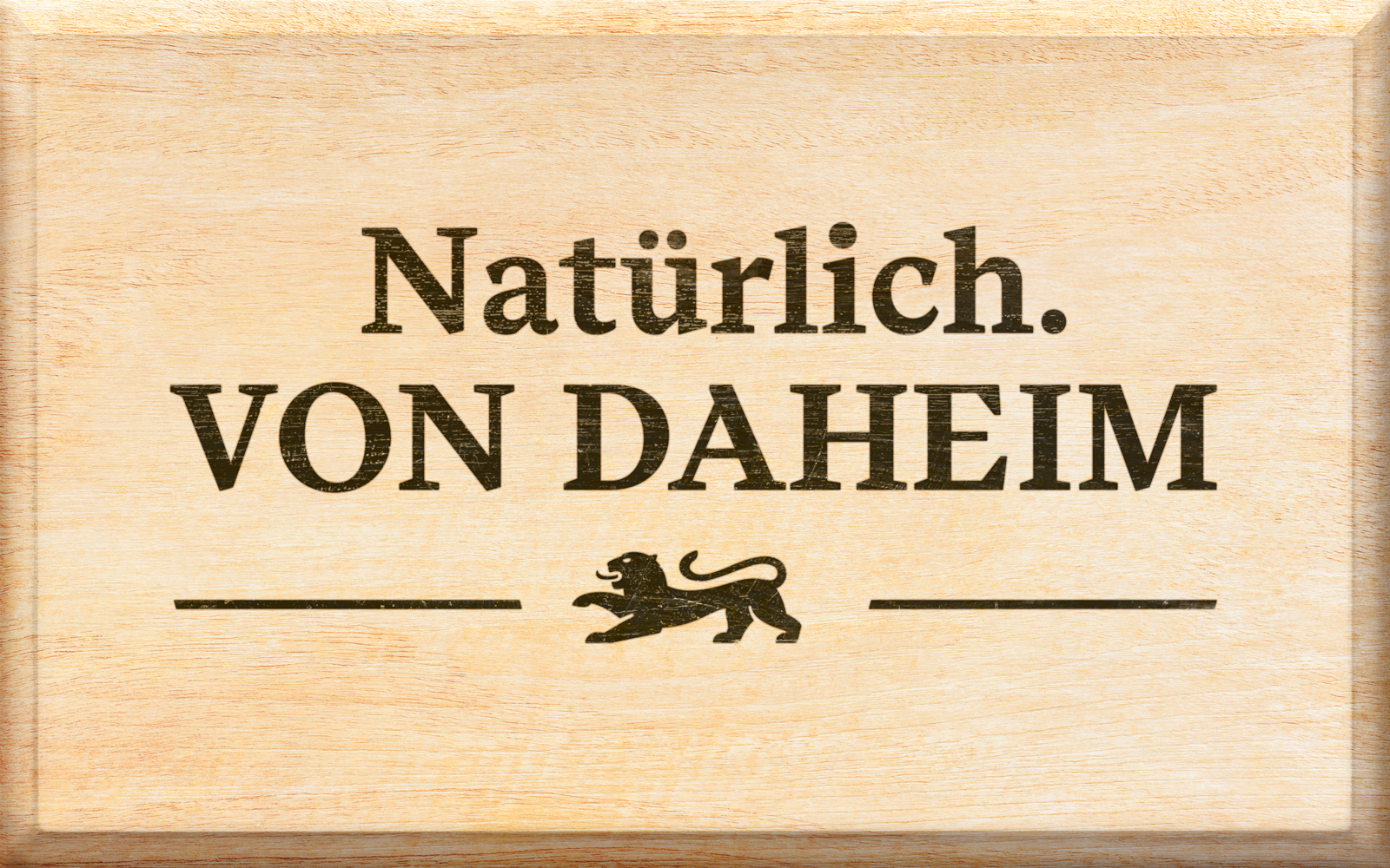Natürlich von DAHEIM